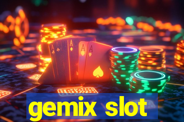 gemix slot